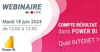 Webinaire Mon Compte Résultat dans Power BI